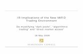 IR Implications of the New MiFID Trading Environment · IR Implications of the New MiFID Trading Environment ... trading” and “direct market access ... costs of market impact