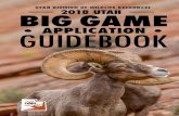 2018 Utah Big Game Application Guidebook · Salt Lake City, UT 84114-6301 801-538-4700 Central Region 1115 N Main Street Springville, UT 84663 801-491-5678 ... book will be available