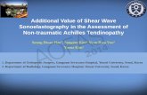 Additional Value of Shear Wave Sonoelastography in … Value of Shear Wave Sonoelastography in the Assessment of Non-traumatic Achilles Tendinopathy. Seung Hwan Han1, Sungjun Kim2,