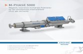 Magnetic resonance multiphase flowmeter for the ... · For all of our clients’ processes, from the well head, through pipelines, onto tankers and into the terminals and ... multiphase