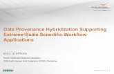 Data Provenance Hybridization Supporting Extreme-Scale ... · Data Provenance Hybridization Supporting Extreme-Scale Scientific Workflow ... which can be used to form assessments