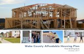 Wake County Affordable Housing Plan€¦ ·  · 2017-10-13Wake County Affordable Housing Plan Final Briefing Book ... have access to affordable housing options. The community members