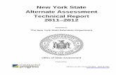 New York State Alternate Assessment Technical Report … · 100 EDUCATION WAY, DOVER, NH 03820 (800) 431-8901 New York State Alternate Assessment Technical Report 2011–2012 Submitted
