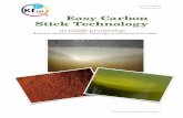 Easy Carbon Stick Technology - Plasma Production Limetree 16 Jun 2016 Easy Carbon Stick Technology in GaNS production Based on Keshe Foundation Teachings, modiﬁed by Arvis Liepa