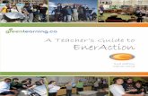 A Teacher’s Guide to EnerAction - s3.amazonaws.com · gases to light the classroom. ... Browse through Chapter 4 of this Teacher’s Guide, Choosing Lessons & ... Teacher’s Guide