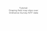Tutorial: Draping field map slips over Ordnance … field map slips over Ordnance Survey NTF data. ... • The tutorial is based on the Invernaver area, NW ... used by ERDAS.