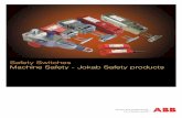 Safety Switches Machine Safety - Jokab Safety products · Safety Switches Machine Safety - Jokab Safety products. 2 |Safety Switches, Machine Safety - Jokab Safety ... and experience