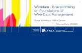Webdam - Brainstorming on Foundations of Web Data …webdam.inria.fr/wordpress/wp-content/uploads/2009/09/intro09.pdfWebdam - Brainstorming on Foundations of ... Topic: Foundations