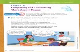 Lesson 5 Comparing and Contrasting Characters in Drama · Lesson 5 Comparing and Contrasting Characters in Drama ... like, how they act, and ... what did you learn at school today?