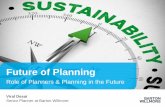 Future of Planningapi.ning.com/files/hbjtvQvq-mEpKorgfSTDp7cFCMI344FconjGEX... · Future of Planning Role of Planners & Planning in the Future Viral Desai Senior Planner at Barton