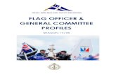 FLAG OFFICER & GENERAL COMMITTEE PROFILES€¦ · GENERAL COMMITTEE PROFILES ... Sailing and cruising programme, ... Lifetime of sailing, Club racing, offshore and cruising.