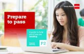 Prepare to pass - ACCA Global Providers... · Prepare to pass Stages to success Sections ... Don’t rely on anyone’s advice about which topics ... in some time to attempt at least