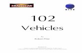 Vehicles - BITS UKbitsuk.net/Archive/archive_background/files/102Veh.pdf · 101 Vehicles Canrith Mechsteed (TL9) ... the other being Steve Jackson Games for their GURPS Traveller