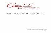 VENDOR STANDARDS MANUAL - …€¦ · 03/05/2018 · VENDOR STANDARDS AGREEMENT The purpose of this manual is to provide an overview of the requirements needed for partnership with