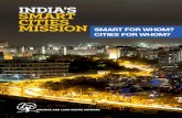 IndIa’s smart CItIes mIssIon Smart for Whom? CitieS for ...hlrn.org.in/documents/Smart_Cities_Report_2017.pdf · India’s Smart Cities Mission: Smart for Whom? Cities for ... 100