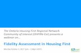 Fidelity Assessment in Housing First - EENet - …eenet.ca/sites/default/files/OHFRN CoI Fidelity...You will receive a link to an online survey towards the end of the webinar. Thanks