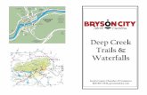 Deep Creek Trails & Waterfalls - Bryson City Creek Guide.pdfDeep Creek Trails & Waterfalls in the Great Smoky Mountains Nationa Park Dirt road, vehicles permitted Old road hiking&
