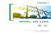 MIDEL eN 1204 - midelamericas.com · Standard test methods ASTM D6871 IEC 62770 MIDEL eN 1204 Property ASTM ISO/IEC As received new fluid property requirements Un-used new fluid