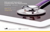 Advanced Executive Leadership for Physicians data and analytics to solve problems and communicate pro-posed solutions effectively. Enhance value to institutions, groups, and colleagues