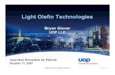 Light Olefin Technologies - AFTPjourneesdupetrole.aftp.net/files/85-Atelier 7 Glover.pdf ·  · 2008-03-31Light Olefin Technologies UOP 4638-01 UOP 4867-01 ... FCC Unit Design &