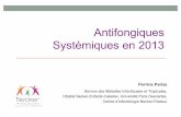Antifongiques Systémiques en 2013 - Infectio-lille.com · Plan 1. Rappels et généralités sur les antifongiques 2. Les polyènes 3. La flucytosine 4. Les azolés 5. Les échinocandines