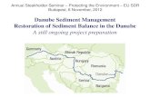 Danube Sediment Management Restoration of Sediment Balance ... · Danube Sediment Management Restoration of Sediment Balance in the Danube ... Space- and timescales very different
