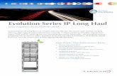 Evolution Series IP Long Haul · Ceragon’s advanced long haul solution provides unmatched performance while simplifying deployments to allow operators to make broadband accessible.