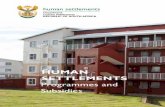HUMAN SETTLEMENTS Programmes and Subsidies - …thehda.co.za/.../human_settlements_programmes_and_subsidies.pdf · HUMAN SETTLEMENTS Programmes and Subsidies. 1 ... Registration Council