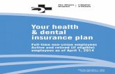 Your health & dental insurance plan - Coughlin · Your health & dental insurance plan ... As sponsor of the plan, the Ottawa Hospital or its trustees or ... respect to the benefits