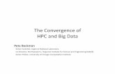 The Convergence of HPC and Big Data - ncic.ac.cn · The Convergence of HPC and Big Data ... , Rajeev Thakur, Kazutomo Yoshii LLNL: ... Smart Sensors + Supercomputers/Cloud Compu6ng