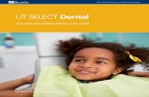 UT SELECT Dental - University of Texas System SELECT Dental 2017-2018 SELF ... SINGLE PROCEDURE means a dental procedure that is assigned a ... Employee of The University of Texas