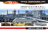 INDUSTRIAL- OFF HIGHWAY - Gulf Western Oil · Testing is performed by an independent third party ... cases easily exceed the Automotive Performance ... advanced additive base oils