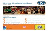 Gator K-Munikation only at the elementary level but the collegiate level as well, because of the dynamic relationship Kiwanis branches create.” ” Gator K-Munikation 5 Trivia Big