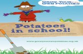 AHDB P Potatoes in Schools 16pp A4 to run Potatoes in... · Explain why chitting at the start ... how to care for their plants. Why not cover these areas: ... bright lighting to form
