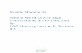 Braille Module 33 Whole Word Lower Sign Contractions …profitt.gatech.edu/drupal/sites/default/files/curriculum/Literary... · Braille Module 33 Whole-Word Lower-Sign Contractions