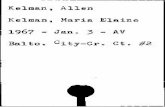 Kelman, Allen Kelman, Maria Elaine 1967 - Jan. 3 - AVmsa.maryland.gov/megafile/msa/stagser/s1900/s1952/000000/000008/... · Cir. Ct. #2 - Balto. Kemmerer, William 'Jay ... George