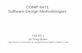 COMP 6471 Software Design Methodologiesgregb/home/PDF/comp6471...COMP 6471 Software Design Methodologies Fall 2011 Dr Greg Butler gregb/home/comp6471-fall2011.html Software Architecture