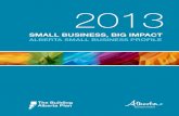 SMALL BUSINESS, BIG IMPACT - Alberta, Canada · alberta small business profile 2013 1 e inustries in fous small business, big impact alberta small business profile 2013