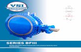 SERIES BFIII - VSI Waterworks · Publication 504HP-103 Issue 01/14. 2 M M ... All VSI Series BFIII butterfly valves are equipped ... Construction AWWA C504 ASME B16.34 API 609