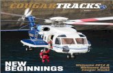 TRACKS - Cougar Helicopters · 1 TRACKS Volume 2 March 2014 ... an Offshore Helicopter Safety Inquiry ... but a partial SAR system soon developed at its St. John’s