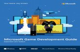 Microsoft Game Development Guidedownload.microsoft.com/.../Windev_Game_Dev_Guide_Oct_2017.pdf · Y A X B Microsoft Game Development Guide September 2017 Edition Your Game. Any Screen.