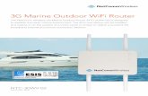3G Marine Outdoor WiFi Router - Home - Esis Marine Outdoor WiFi Router The NetComm Wireless 3G Marine Outdoor Router (NTC-30WV-02) is designed to weather the harsh marine environment.