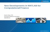 New Developments in MATLAB for Computational Finance€¦ · New Developments in MATLAB for Computational Finance ... –Implement forward recursion of the ... Dual curve construction