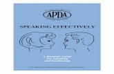 SPEAKING EFFECTIVELY - American Parkinson Disease … · A Strategic Guide For Speaking and Swallowing THE AMERICAN PARKINSON DISEASE ASSOCIATION INC. SPEAKING EFFECTIVELY