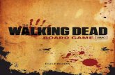 BOARD GAME - Cryptozoic Entertainment · The Walking Dead Board Game Rules The zombie apocalypse is here, and humanity is on its ... ~Make the Scrounge deck by shuffling together