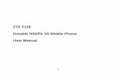 ZTE F165 Durable HSDPA 3G Mobile Phone User Manualzte-iqorsupport.custhelp.com/ci/fattach/get/350/0/filename/zte... · 1.18 Set Alarms and Appointments ... return, or receive a refund