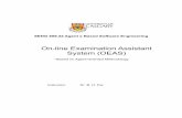 On-line Examination Assistant System (OEAS)enel.ucalgary.ca/People/far/Lectures/SENG697/PDF/...1. Introduction On-line Examination Assistant System (OEAS) is a multi-agent system that