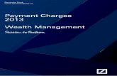Payment Charges 2013 Wealth Management - … · World wide EUR Free ... Tracer € 25.00 Stop payment € 25.00 + correspondent bank charges (if ... as a SEPA transaction.