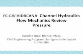 FC-CIV HIDRCANA: Channel Hydraulics Flow Mechanics …eusebioingolb.weebly.com/uploads/2/5/2/4/2524387/review_pressure.pdfFC-CIV HIDRCANA: Channel Hydraulics Flow Mechanics Review