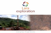 Creating Value Through Discovery Mt 200-500 Mt 100-200 Mt 50-100 Mt < 50 Mt Lara Licenses N Planalto Copper Project • Lara’s current focus is the Planalto project, where drilling